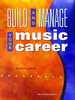 Build and Manage Your Music Career book cover